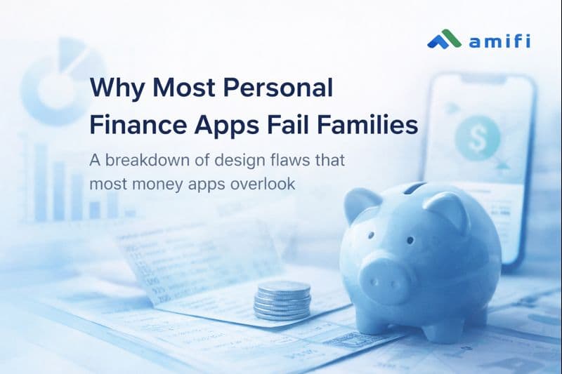 Why Most Personal Finance Apps Fail Families